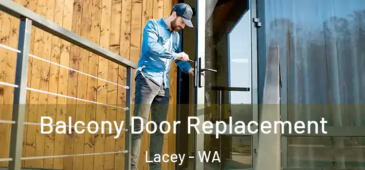  Balcony Door Replacement Lacey - WA