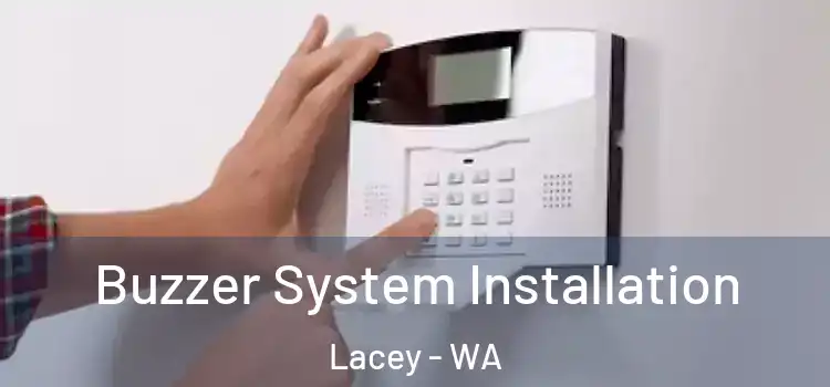 Buzzer System Installation Lacey - WA