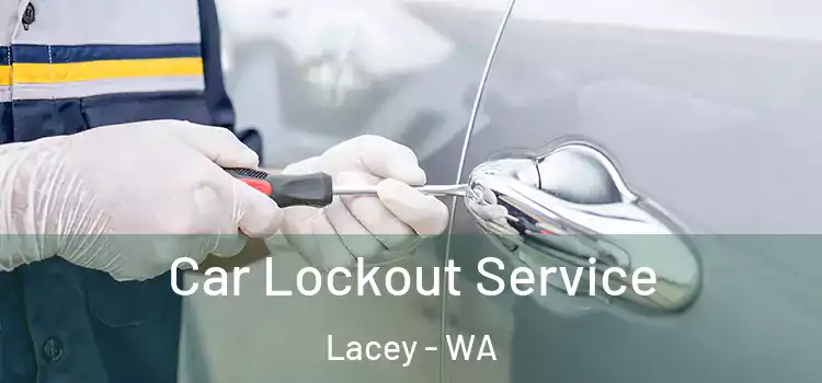 Car Lockout Service Lacey - WA