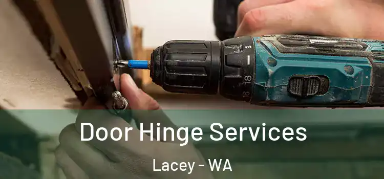 Door Hinge Services Lacey - WA