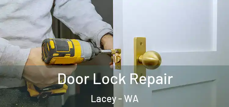 Door Lock Repair Lacey - WA