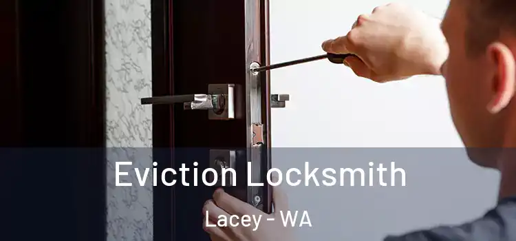 Eviction Locksmith Lacey - WA
