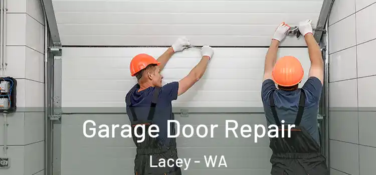  Garage Door Repair Lacey - WA