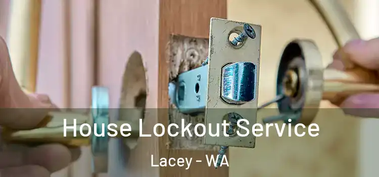 House Lockout Service Lacey - WA