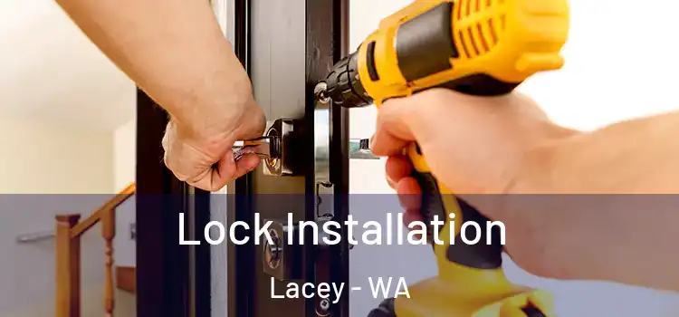 Lock Installation Lacey - WA