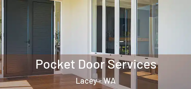 Pocket Door Services Lacey - WA