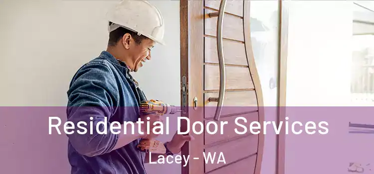 Residential Door Services Lacey - WA