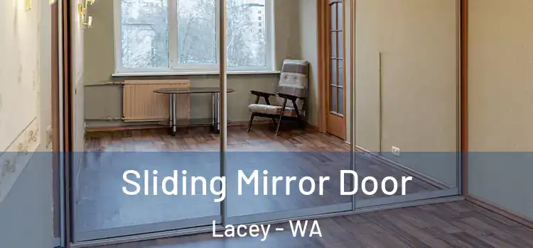  Sliding Mirror Door Lacey - WA